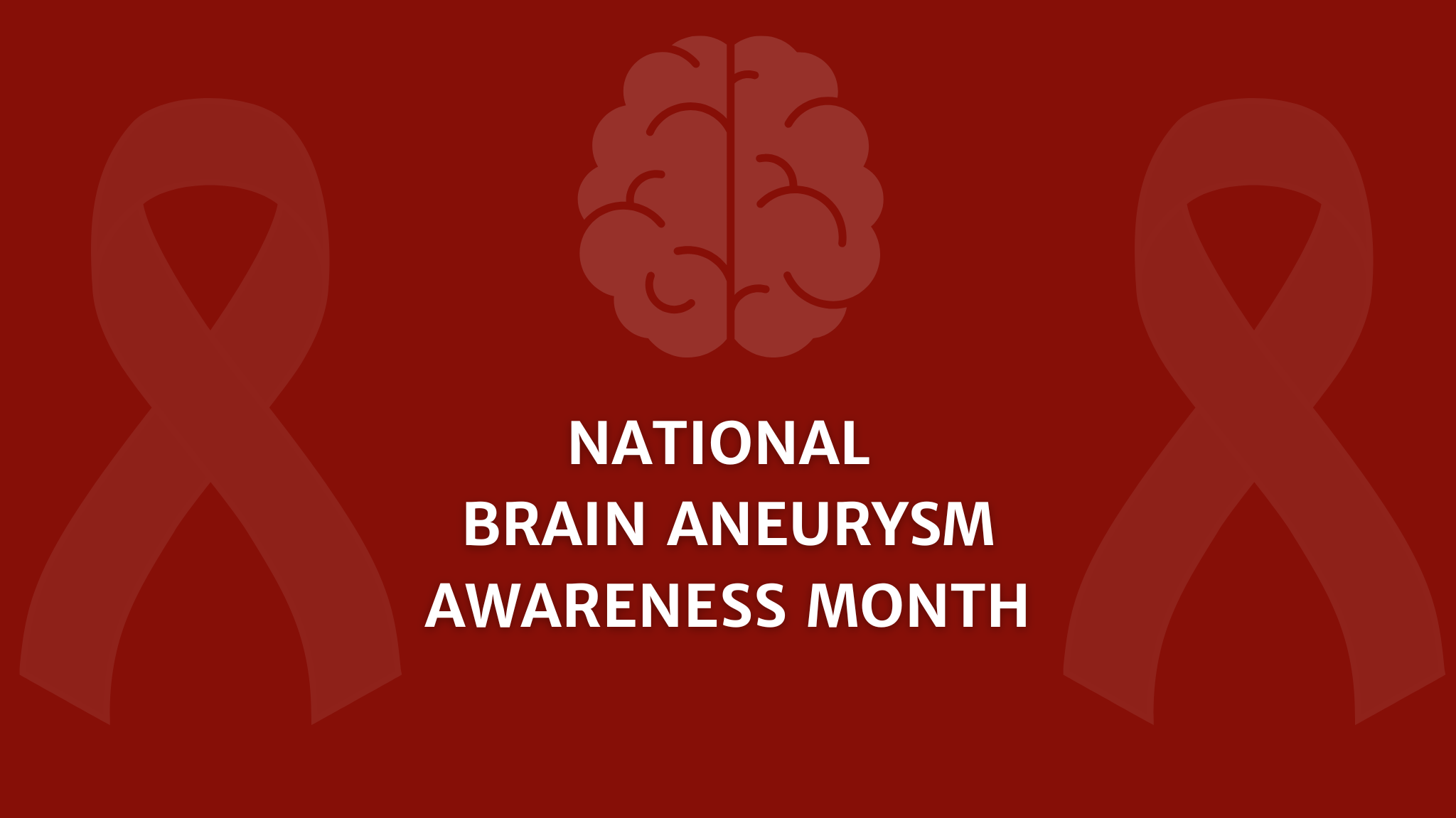 National Brain Aneurysm Awareness Month – Dr Kina MD